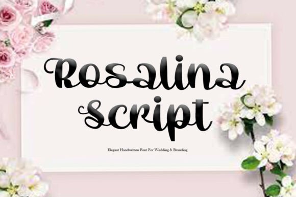 Rosalina Script: The Elegant Typeface for Your Brand