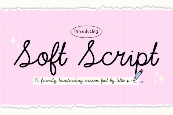 Soft Script: A Friendly Handwritten Font for Makers